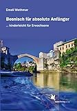 Bosnisch für absolute Anfänger: Lehrbuch